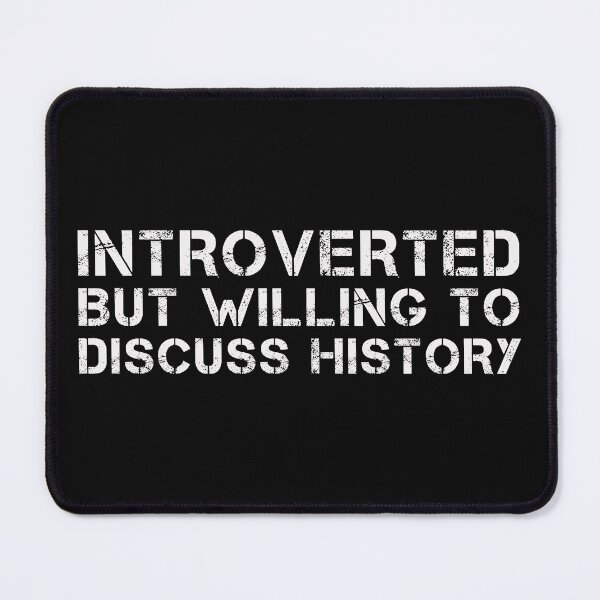 Item preview, Introverted But Willing To Discuss History, Teacher Shirt - Vintage History Lover Gift  designed and sold by J-mina.