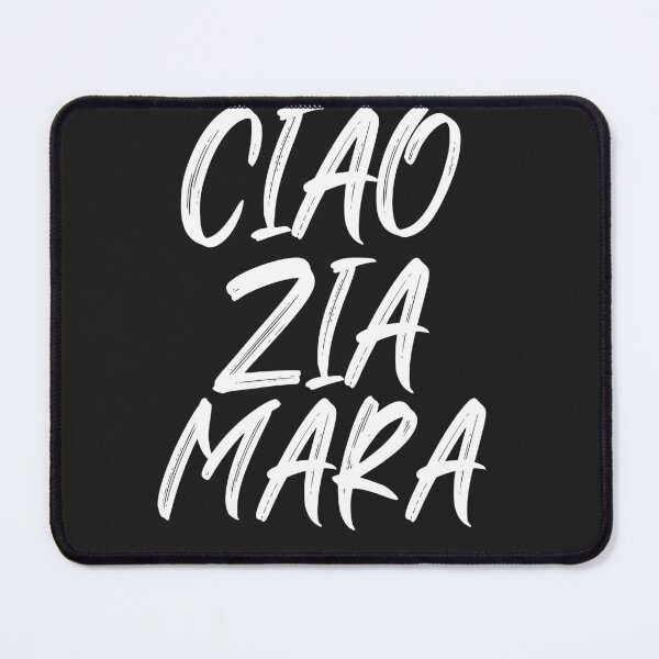 Item preview, Ciao zia Mara designed and sold by SheIsAQueen.