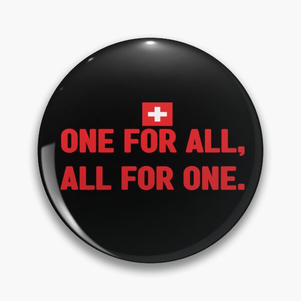 Pin on All for One, One for All