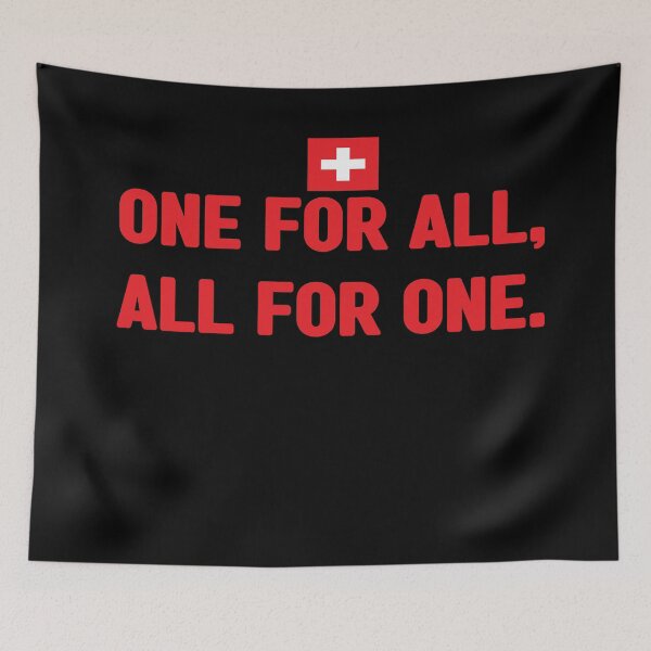 Item preview, One for all, all for one unofficial motto of Switzerland. It means unus pro omnibus, omnes pro uno. Swiss national day designed and sold by Swissstore.