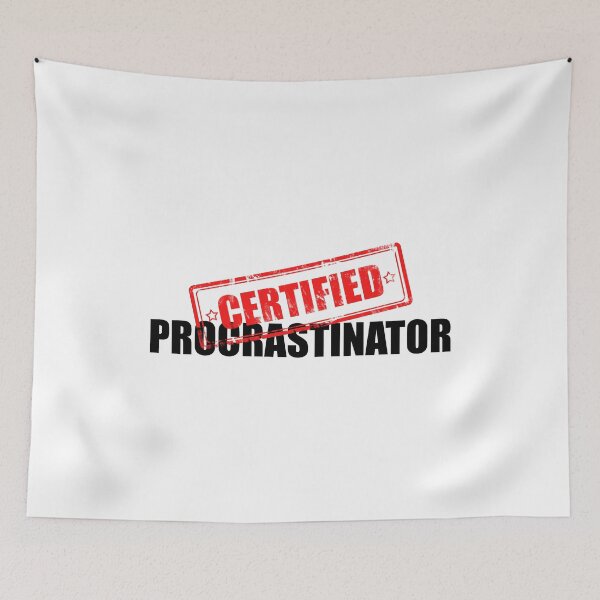 Item preview, Certified Procrastinator  designed and sold by yoshra.