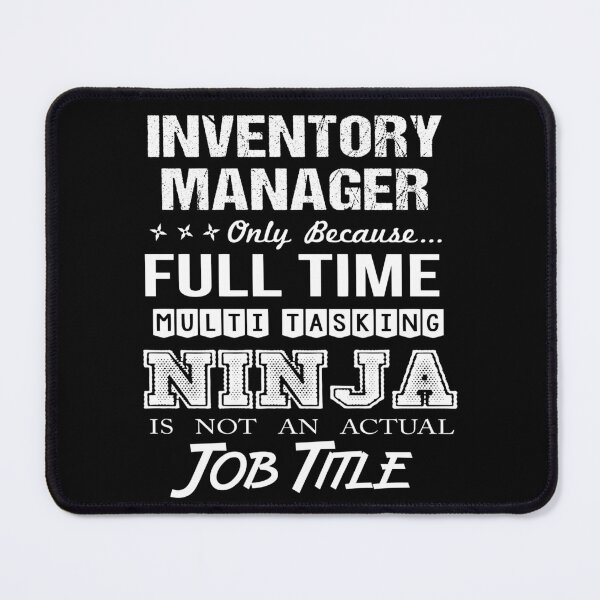 Item preview, Inventory Manager T Shirt - Ninja Job Gift Item Tee designed and sold by ritterdick.