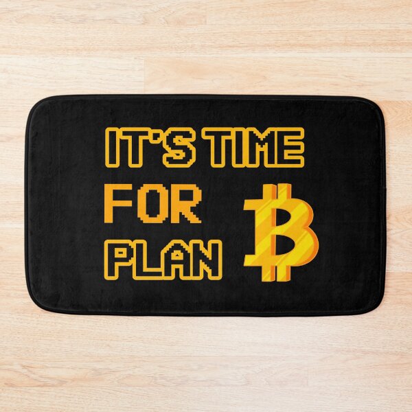 Item preview, It's time for plan B cryptocurrency designed and sold by GaliaTati.