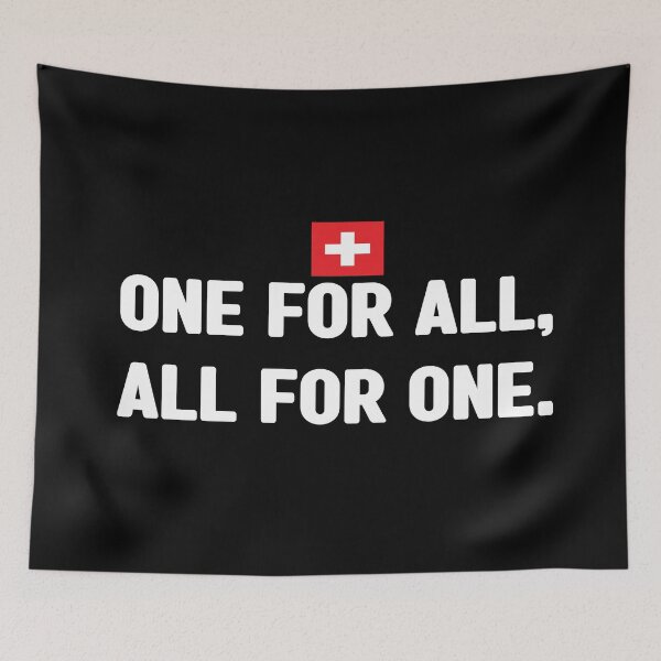 Item preview, One for all, all for one unofficial motto of Switzerland. It means unus pro omnibus, omnes pro uno. Swiss national day designed and sold by Swissstore.