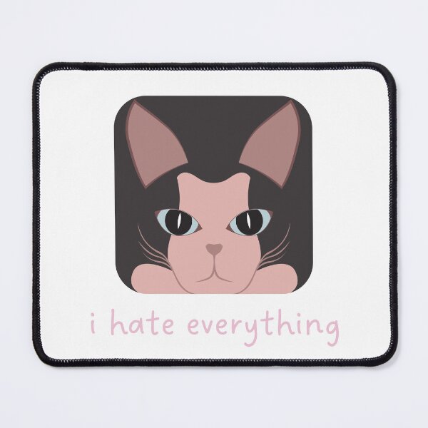 Item preview, I Hate Everything Funny Angry Cat Quote designed and sold by alchemytree.
