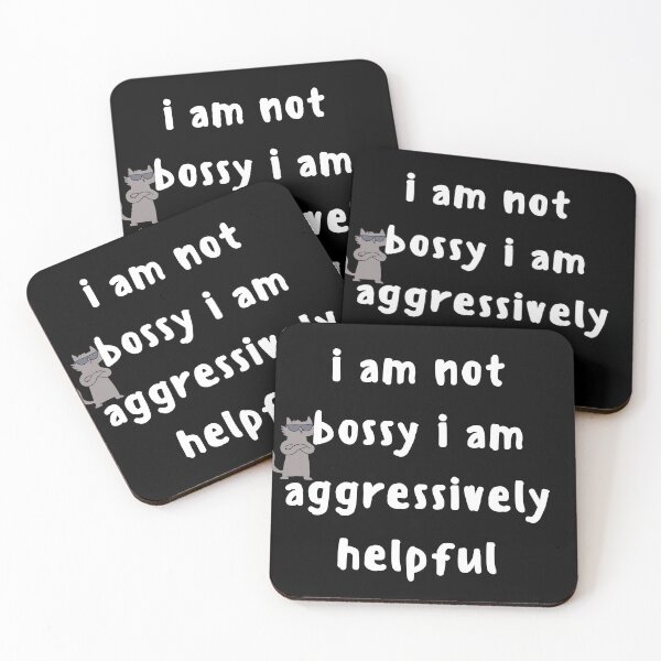 Item preview, I Am Not Bossy I Am Aggressively Helpful Essential T-Shirt designed and sold by Dragsma ⭐⭐⭐⭐⭐.