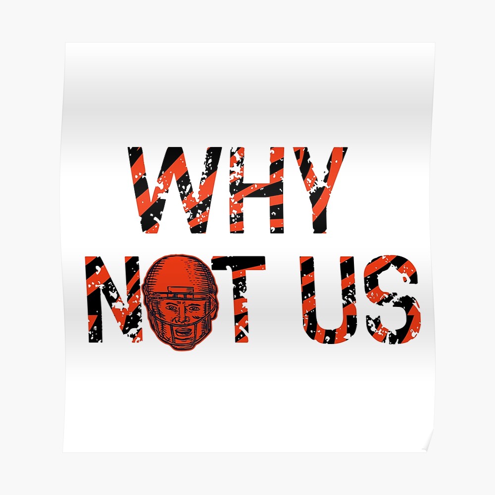 Why not us bengals | Cap