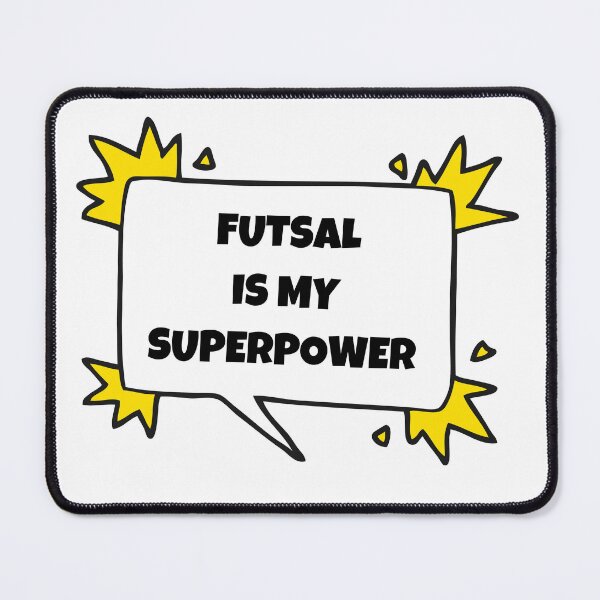 Item preview, Futsal is my superpower designed and sold by TheGreenGoat.