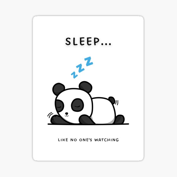 "Sleep like no one's watching" Sticker for Sale by EqualDesigns Redbubble