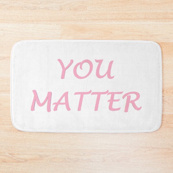 Item preview, You Matter designed and sold by superchele.