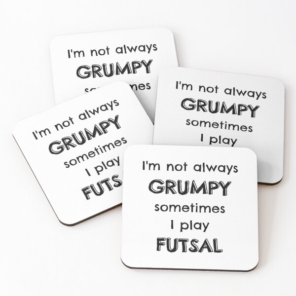 Item preview, I'm not always grumpy sometimes I play futsal designed and sold by TheGreenGoat.