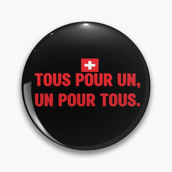 Artikelvorschau, Tous pour un, un pour tous. Inoffizielles Motto der Schweiz. Es bedeutet Einer für alle, alle für einen. Schweizer Nationalfeiertag. Fête nationale suisse entworfen und verkauft von Swissstore.