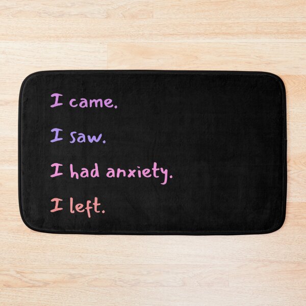 Item preview, I Came I Saw I Hade Anxiety So I Left | Funny Anxiety Saying designed and sold by MiaDelelai.