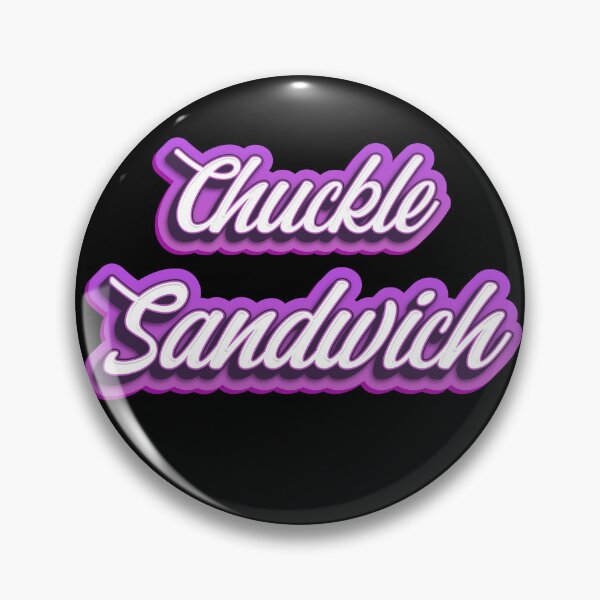 Item preview, Chuckle Sandwich designed and sold by roleshop.