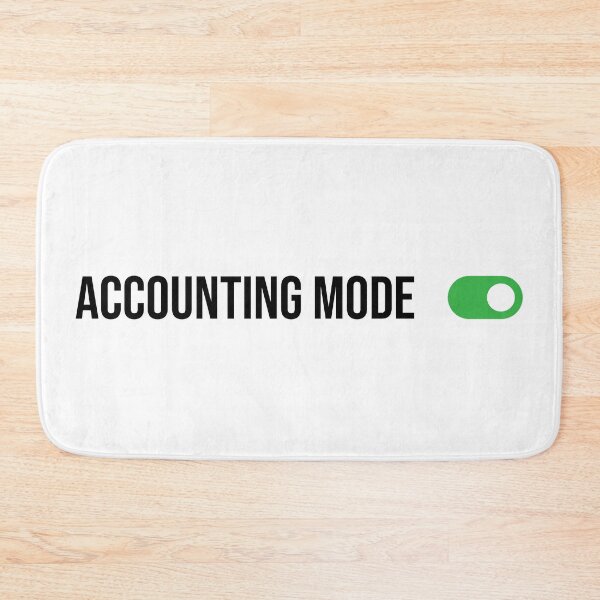 Item preview, Accounting Mode ON, Funny Accounting graduate gift, CPA Students, Bookkeeper Mug, Auditor Wall Print, Tax season T-shirt designed and sold by Eddyed.