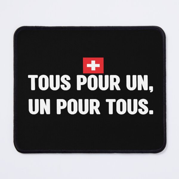Item preview, Tous pour un, un pour tous. Unofficial motto of Switzerland. It means One for all, all for one.  Swiss national day. Fête nationale suisse designed and sold by Swissstore.