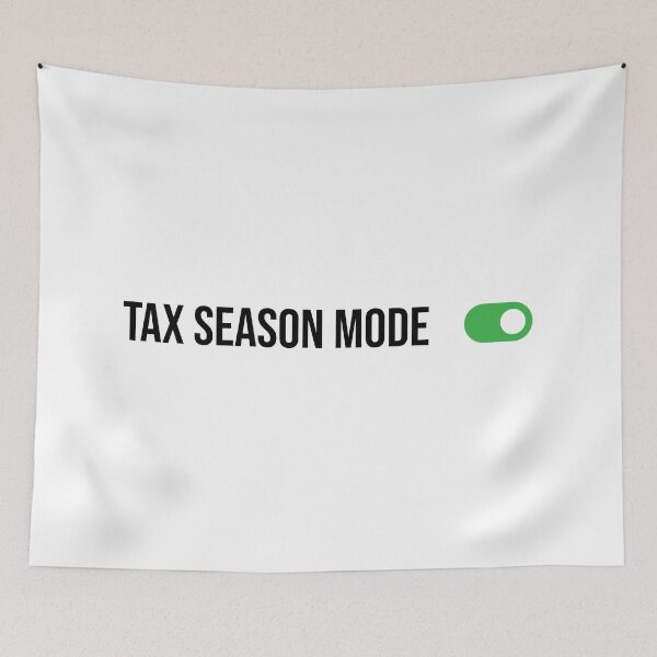 Item preview, Tax Season Mode ON, Funny Accounting graduate gift, CPA Students, Bookkeeper Mug, Auditor Wall Print, Tax season T-shirt designed and sold by Eddyed.