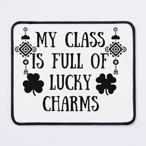 Item preview, My Class Is Full Of Lucky Charms Classic T-Shirt designed and sold by Dragsma ⭐⭐⭐⭐⭐.
