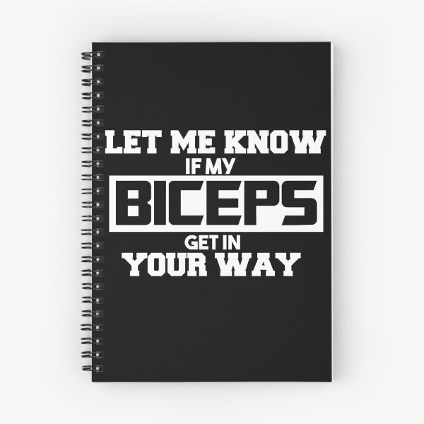 Item preview, Let Me Know If My Biceps Get In Your Way!  For Gym Lovers Funny Quote designed and sold by SidhuKeet1.