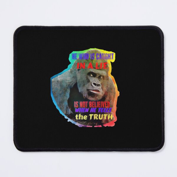 Item preview, He Who Is Caught In A Lie Is Never Believed When He Tells The Truth designed and sold by OliDesigns.