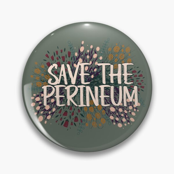 Item preview, Save the Perineum! designed and sold by lindsaygarner.
