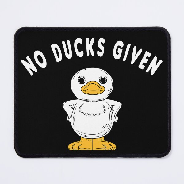 Item preview, NO Ducks Given - Sarcastic Shirt - Sarcastic TShirt - Sarcastic Slogan - Slogan Shirt - Sarcastic Shirts - Funny designed and sold by MIAMI--STORE.