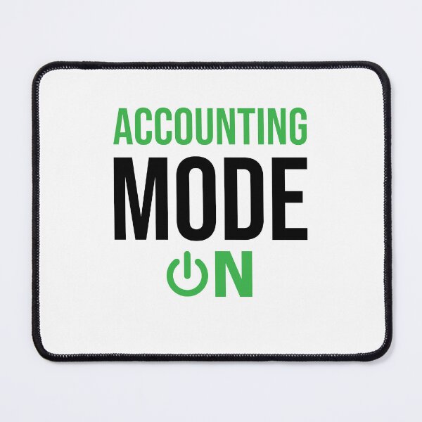 Item preview, Accounting Mode ON, Funny Accounting graduate gift, CPA Students, Bookkeeper Mug, Auditor clock, Tax season T-shirt designed and sold by Eddyed.