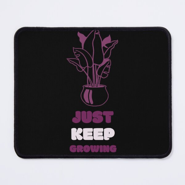 Item preview, Just Keep Growing designed and sold by IllustrT.