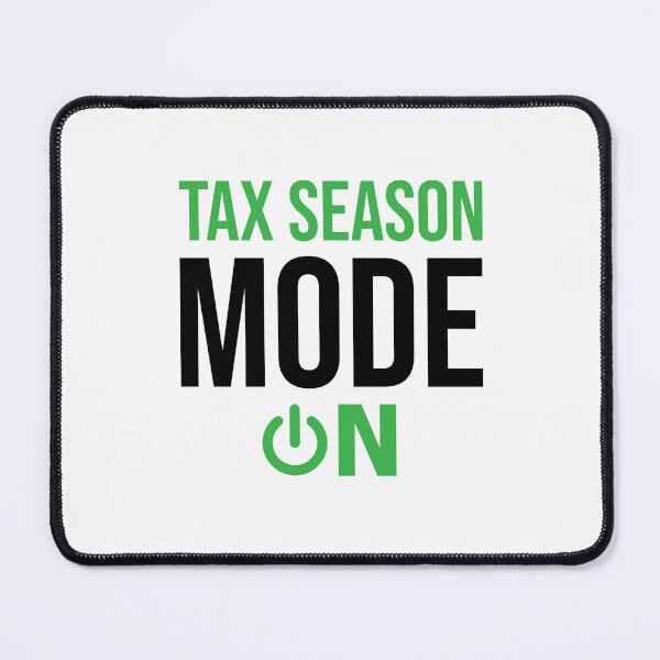 Item preview, Tax Season Mode ON, Funny Accounting graduate gift, CPA Students, Bookkeeper Mug, Auditor clock, Tax season T-shirt designed and sold by Eddyed.