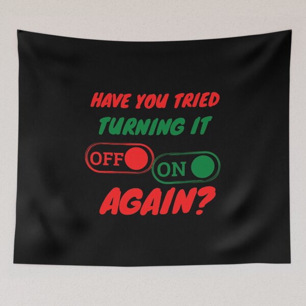 Item preview,  Have you tried turning it off and on again ??? designed and sold by STELLA-BRILANTE.