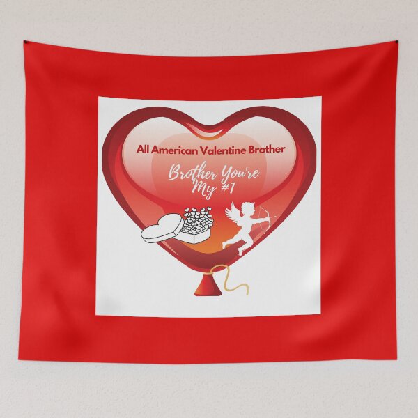 Item preview, All American Happy Day Valentine You're My #1 Brother  designed and sold by Darlene Douglas-Jackson.