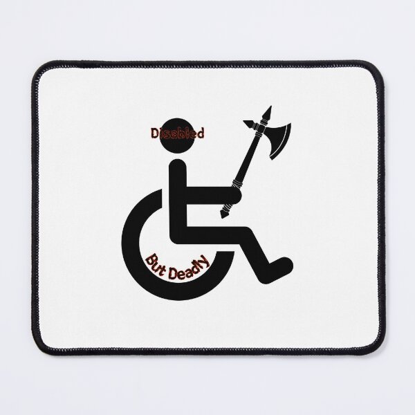 Item preview, Disabled But Deadly designed and sold by SPYG.