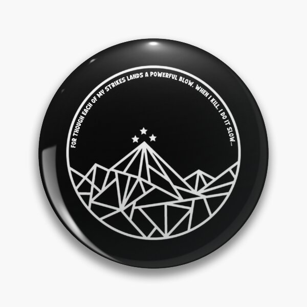 Item preview, For though each of my strikes lands a powerful blow, When I kill, I do it slow... - ACOTAR designed and sold by ACOTAR-Shop.