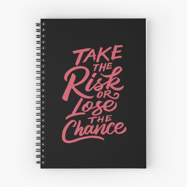 Item preview, Take The Risk Or Lose The Chance designed and sold by IllustrT.