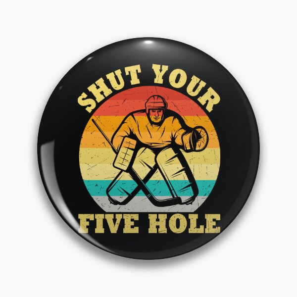 Item preview, Shut Your Five Hole designed and sold by AshleeG2002.