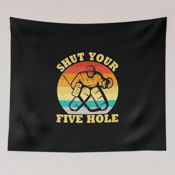 Item preview, Shut Your Five Hole designed and sold by AshleeG2002.