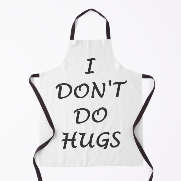 Item preview, I Don't Do Hugs designed and sold by superchele.