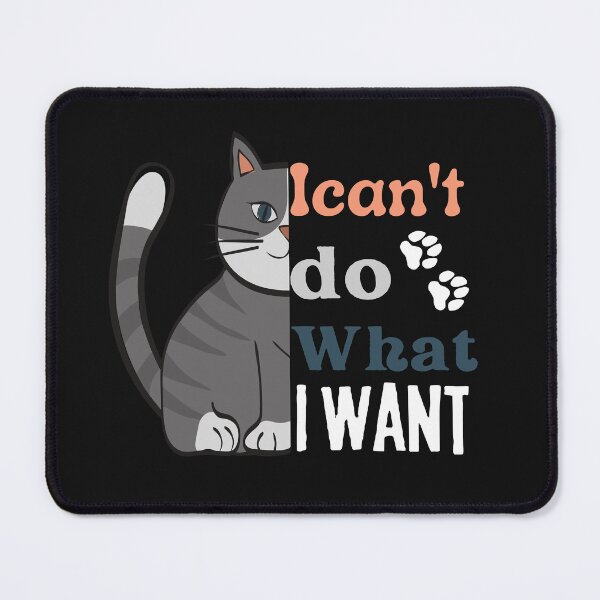 Item preview, I can't do What I Want Black Cat coffee Funny My Cat designed and sold by ami28.