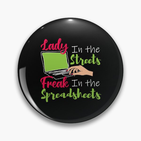 Item preview, Lady in the streets Freak in the spreadsheets, Funny Accountant women gift, Tax season Meme, Auditor Mug, Bookkeeper T-shirt designed and sold by Eddyed.