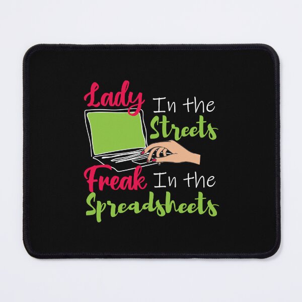 Item preview, Lady in the streets Freak in the spreadsheets, Funny Accountant women gift, Tax season Meme, Auditor Mug, Bookkeeper T-shirt designed and sold by Eddyed.