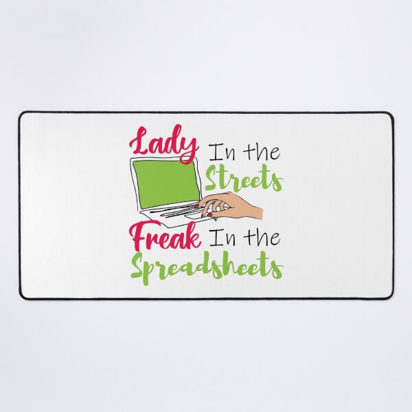Item preview, Lady in the streets Freak in the spreadsheets, Funny Accountant women gift, Tax season Meme, Auditor Mug, Bookkeeper T-shirt designed and sold by Eddyed.