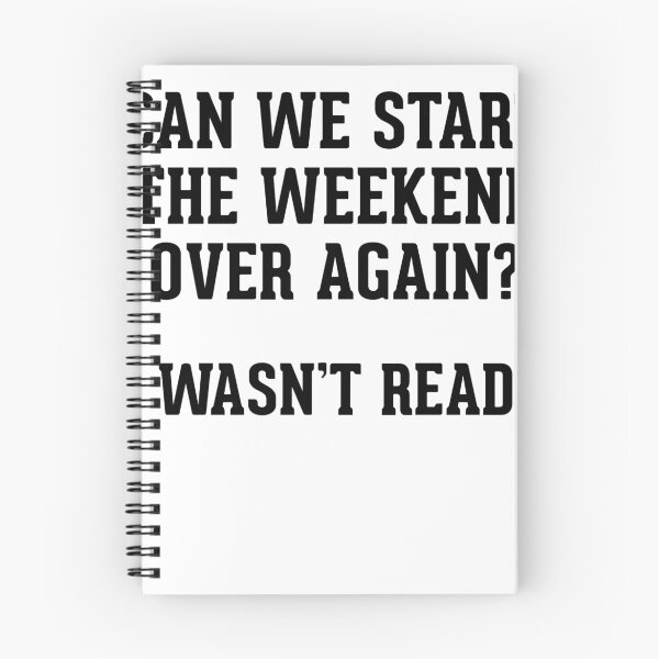 Item preview, Can we start the weekend over again?  designed and sold by Mad Over Store.
