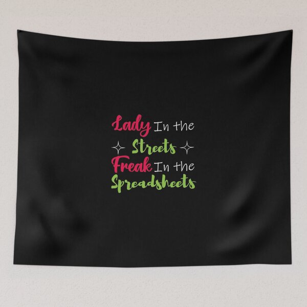 Item preview, Lady in the streets Freak in the spreadsheets, Funny Accountant women gift, Tax season Meme, Auditor Mug, Bookkeeper T-shirt designed and sold by Eddyed.