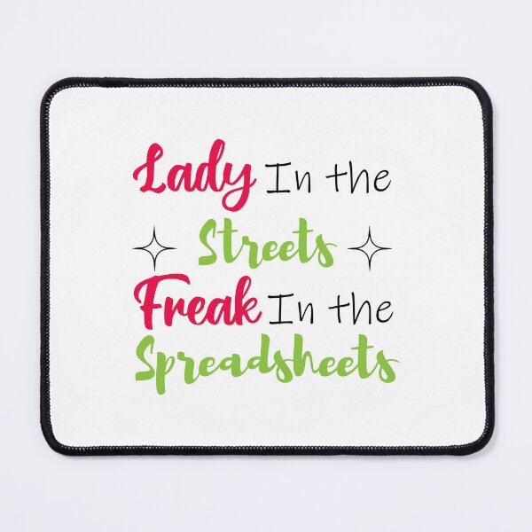 Item preview, Lady in the streets Freak in the spreadsheets, Funny Accountant women gift, Tax season Meme, Auditor Mug, Bookkeeper T-shirt designed and sold by Eddyed.