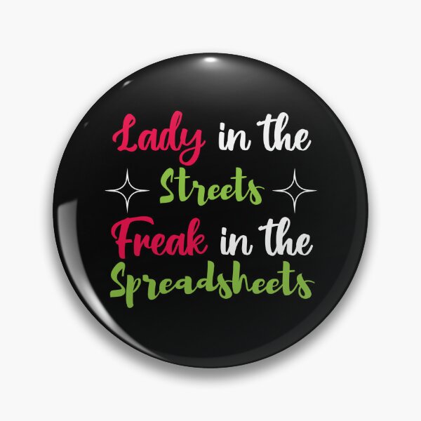 Item preview, Lady in the streets Freak in the spreadsheets, Funny Accountant women gift, Tax season Meme, Auditor Mug, Bookkeeper T-shirt designed and sold by Eddyed.