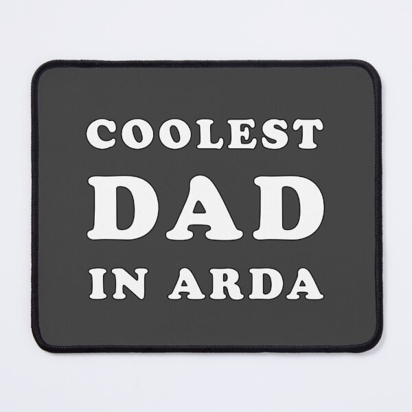 Item preview, Coolest Dad in Arda designed and sold by silmarillion.