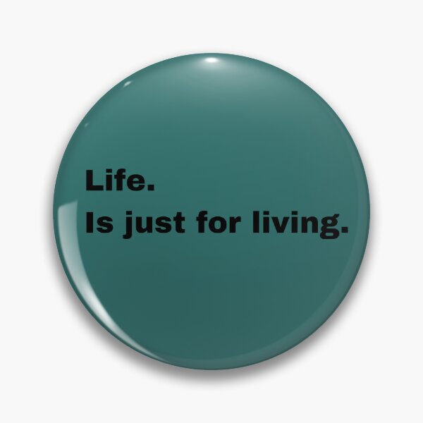 Item preview, Life is just for living.  designed and sold by Giographix.