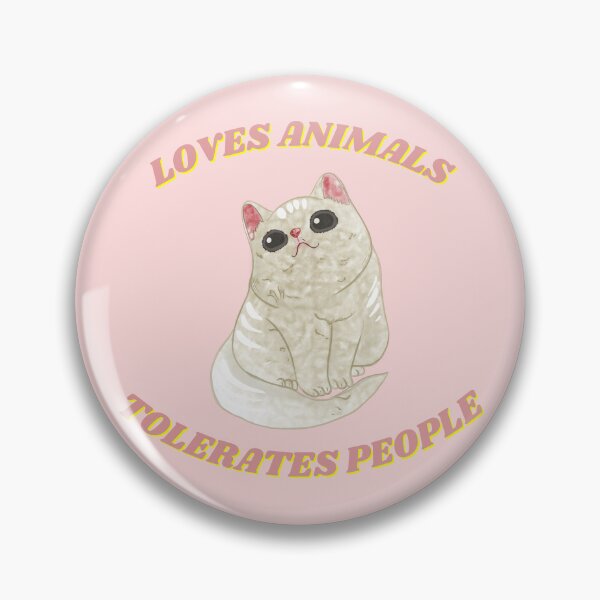 Item preview, Loves Animals Tolerates People Loves Animals Tolerates People cute cat design designed and sold by Honeylance.