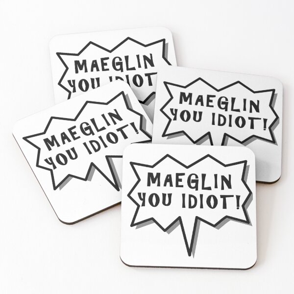 Item preview, Maeglin You Idiot! designed and sold by silmarillion.