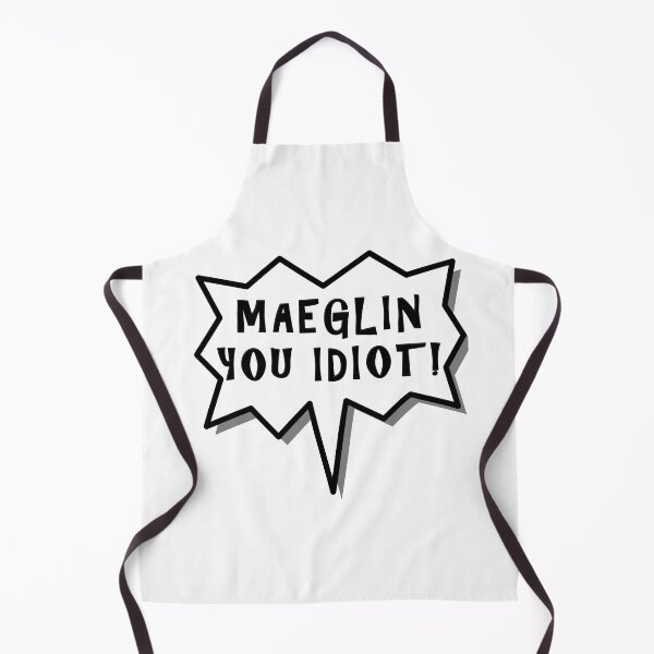 Item preview, Maeglin You Idiot! designed and sold by silmarillion.